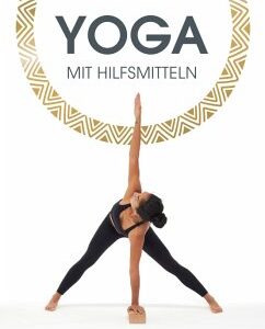 Yoga mit Hilfsmitteln (eBook, PDF)