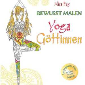 Bewusst malen - Yoga-Göttinnen