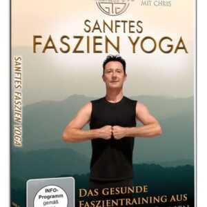 Sanftes Faszien Yoga - Das gesunde Faszientraining aus Tibet, Japan & Indien