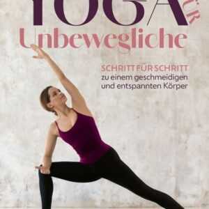 Yoga für Unbewegliche