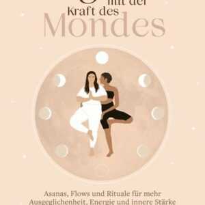 Yoga mit der Kraft des Mondes