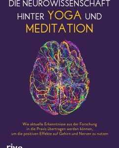 Die Neurowissenschaft hinter Yoga und Meditation (eBook, ePUB)