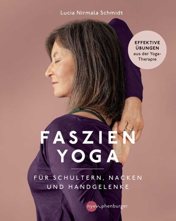 Faszien-Yoga für Schultern, Nacken und Handgelenke