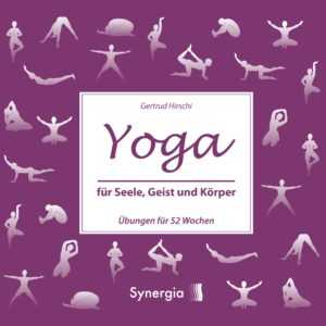 Yoga für Seele, Geist und Körper