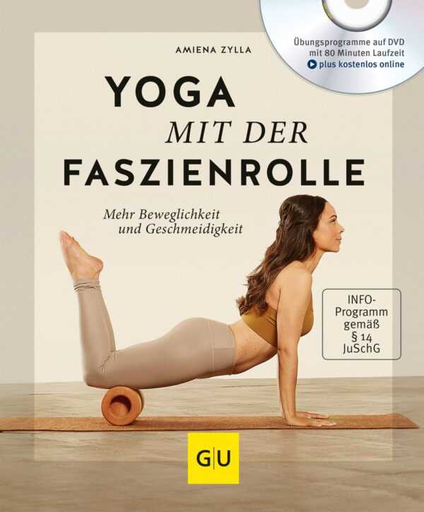 Yoga mit der Faszienrolle (mit Dvd)